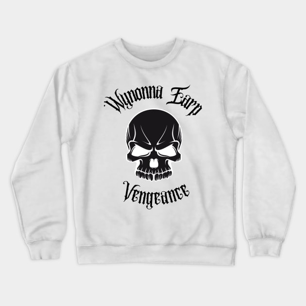 Wynonna Earp Vengeance Movie with skull White Fan T-Shirt Design Crewneck Sweatshirt by Rainbow Kin Wear
